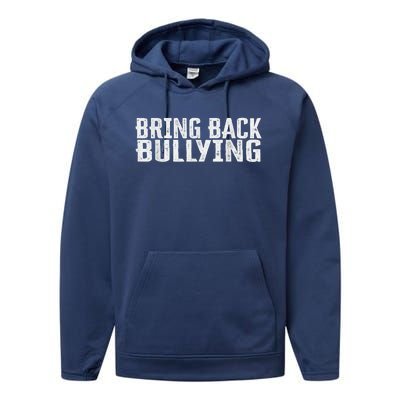 Bring Back Bullying Performance Fleece Hoodie