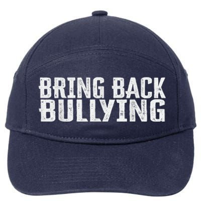 Bring Back Bullying 7-Panel Snapback Hat