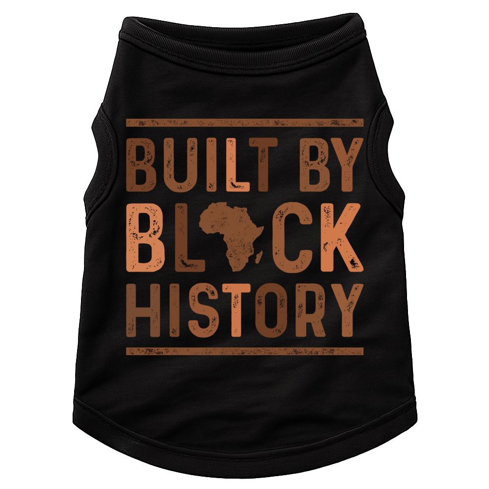 Built By Black History Doggie Tank