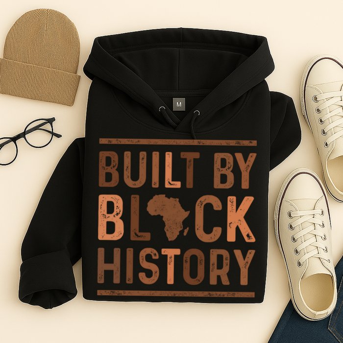 Built By Black History Hoodie