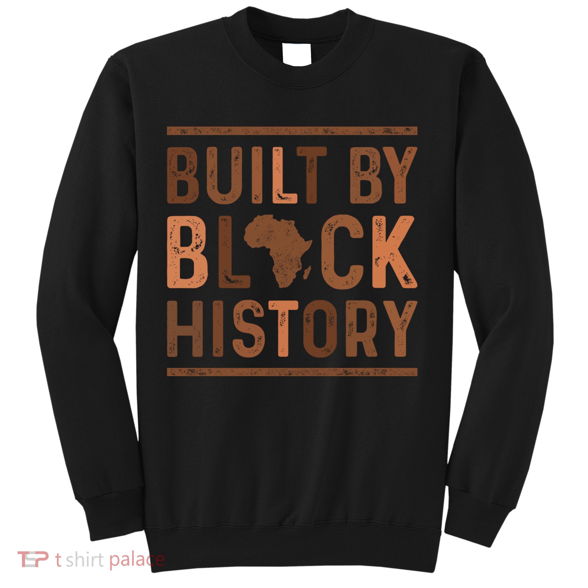 Built By Black History Sweatshirt
