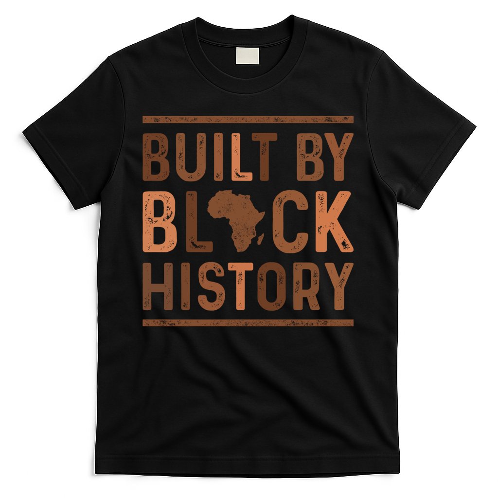 Built By Black History T-Shirt
