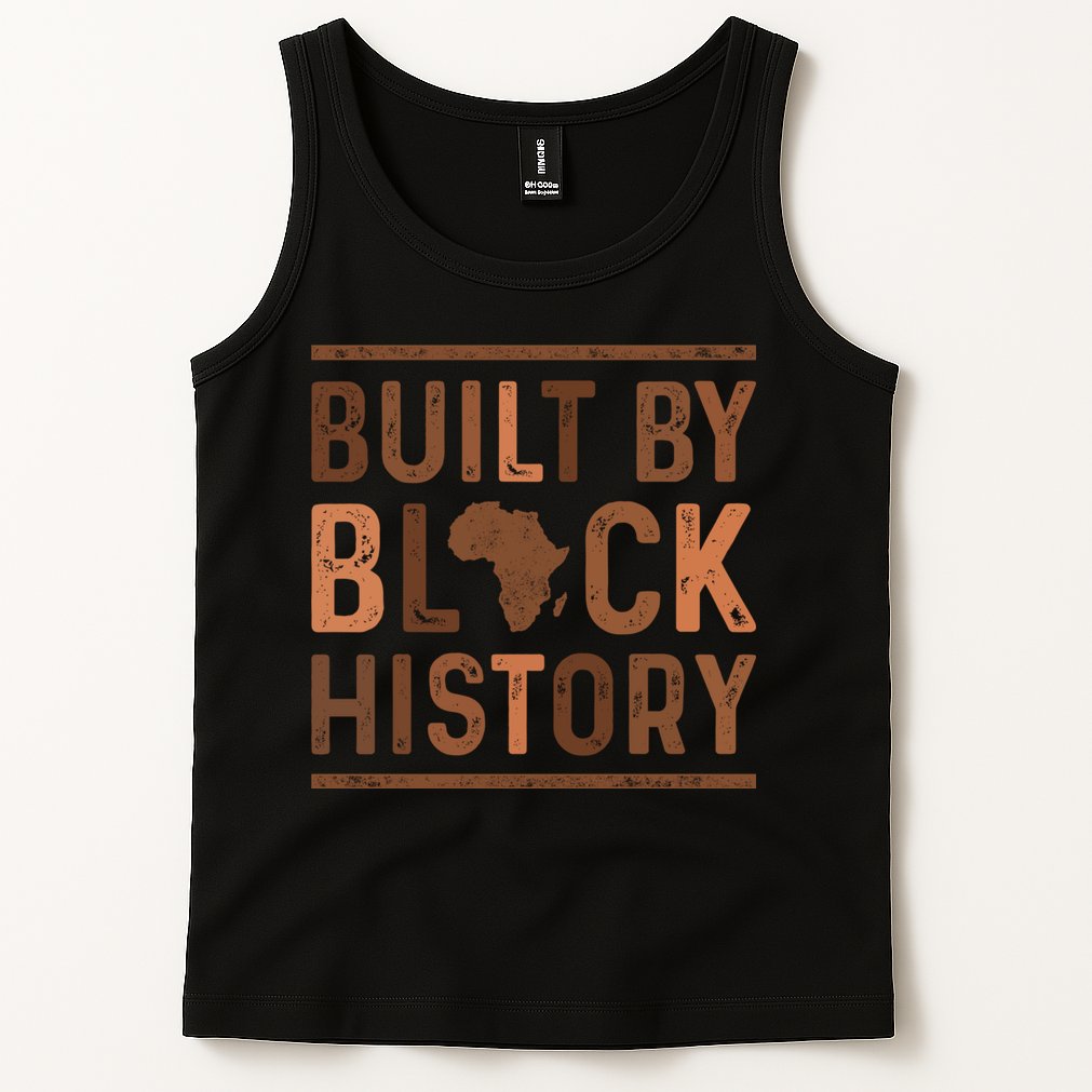 Built By Black History Tank Top