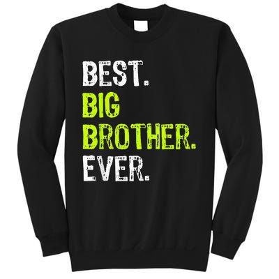 Best Big Brother Ever Teenager Older Sibling Sweatshirt