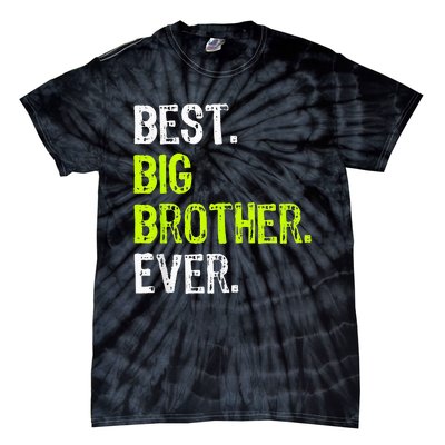 Best Big Brother Ever Teenager Older Sibling Tie-Dye T-Shirt