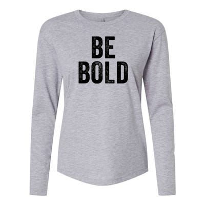 Be Bold Womens Cotton Relaxed Long Sleeve T-Shirt