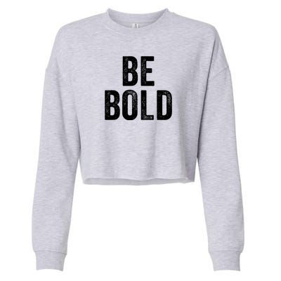 Be Bold Cropped Pullover Crew