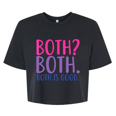 Both? Both. Both Is Good Funny Bisexual Pride Bella+Canvas Jersey Crop Tee