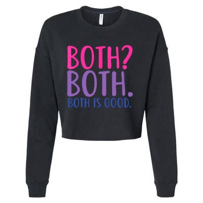 Both? Both. Both Is Good Funny Bisexual Pride Cropped Pullover Crew