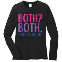 Both? Both. Both Is Good Funny Bisexual Pride Ladies Long Sleeve Shirt