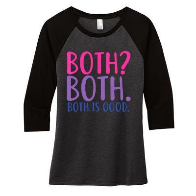 Both? Both. Both Is Good Funny Bisexual Pride Women's Tri-Blend 3/4-Sleeve Raglan Shirt