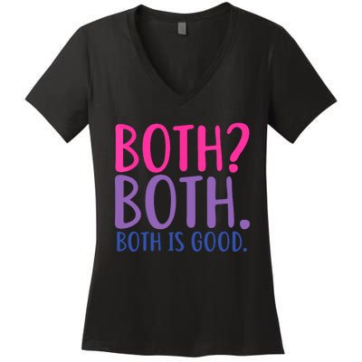 Both? Both. Both Is Good Funny Bisexual Pride Women's V-Neck T-Shirt