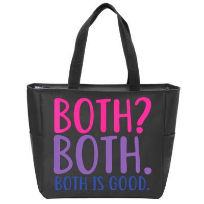 Both? Both. Both Is Good Funny Bisexual Pride Zip Tote Bag