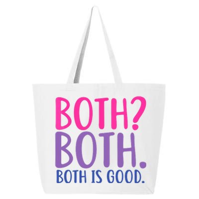 Both? Both. Both Is Good Funny Bisexual Pride 25L Jumbo Tote