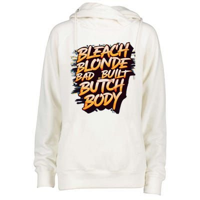 Bleach Blonde Bad Build Butch Body Womens Funnel Neck Pullover Hood