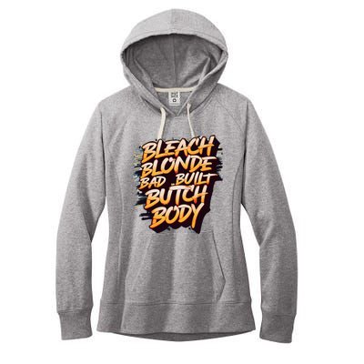 Bleach Blonde Bad Build Butch Body Women's Fleece Hoodie