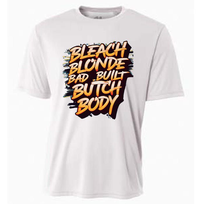 Bleach Blonde Bad Build Butch Body Cooling Performance Crew T-Shirt