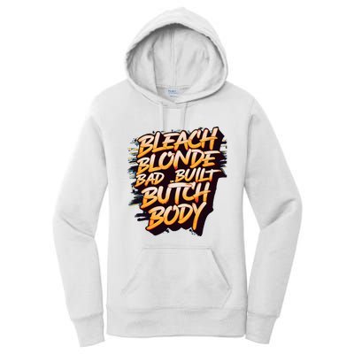 Bleach Blonde Bad Build Butch Body Women's Pullover Hoodie