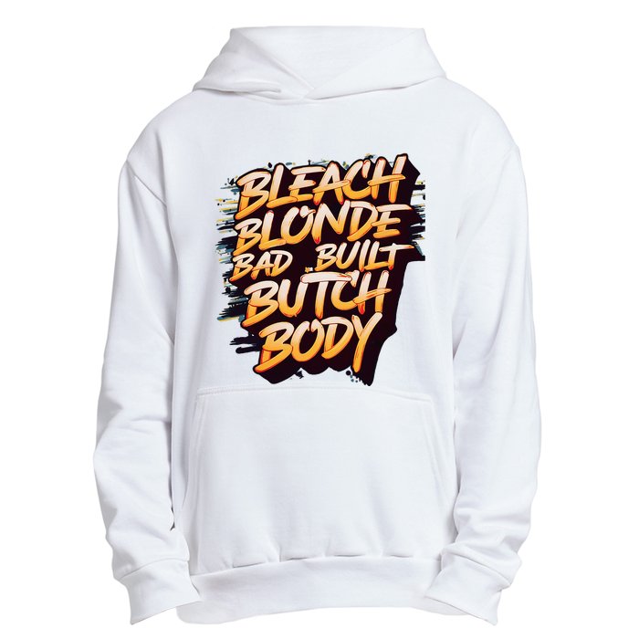 Bleach Blonde Bad Build Butch Body Urban Pullover Hoodie