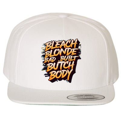 Bleach Blonde Bad Build Butch Body Wool Snapback Cap