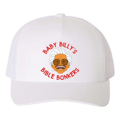 Baby Billys Bible Bonkers Yupoong Adult 5-Panel Trucker Hat