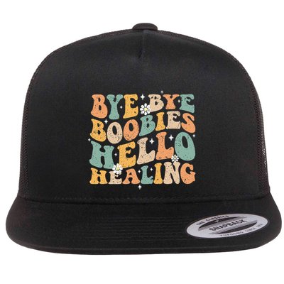 Bye Bye Boobies Hello Healing Flat Bill Trucker Hat
