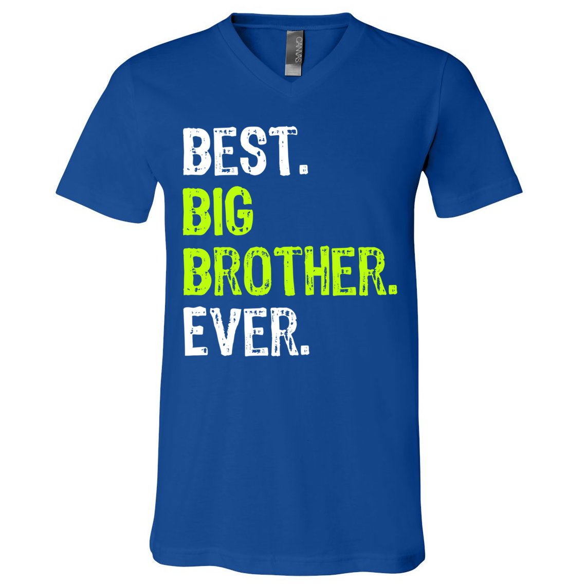Best Big Brother Ever Nager Older Sibling Gift V-Neck T-Shirt