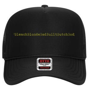 Bleach Blonde Bad Built Butch Body High Crown Mesh Back Trucker Hat