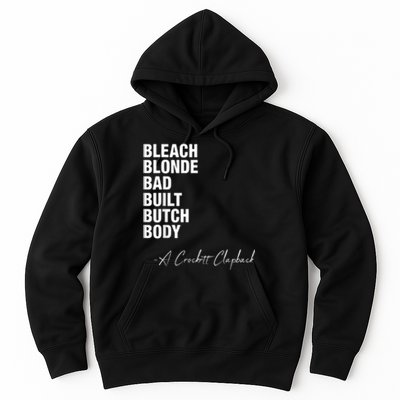 Bleach Blonde Bad Built Butch Body Hoodie