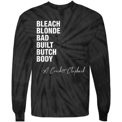 Bleach Blonde Bad Built Butch Body Tie-Dye Long Sleeve Shirt