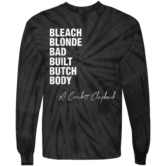 Bleach Blonde Bad Built Butch Body Tie-Dye Long Sleeve Shirt