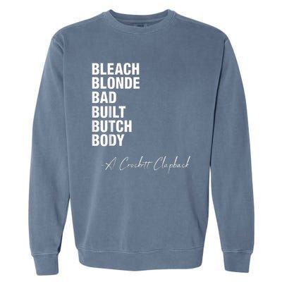 Bleach Blonde Bad Built Butch Body Garment-Dyed Sweatshirt