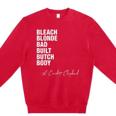 Bleach Blonde Bad Built Butch Body Premium Crewneck Sweatshirt