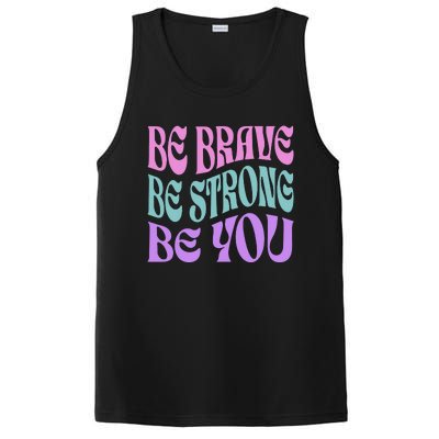 Be Brave Be Strong Be You Positive Message Affirmation PosiCharge Competitor Tank