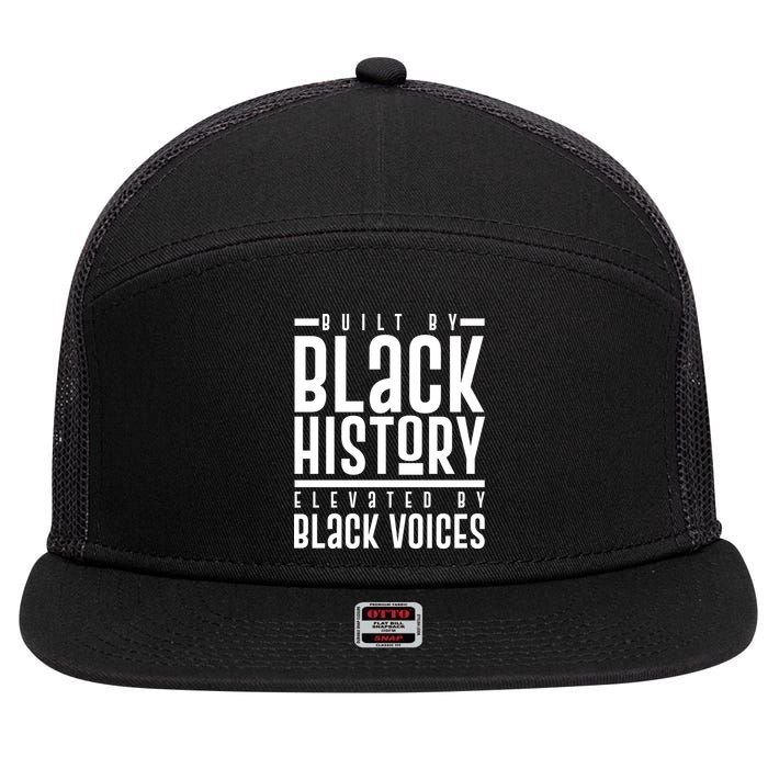 Built By Black History Elevated By Black Voices 7 Panel Mesh Trucker Snapback Hat