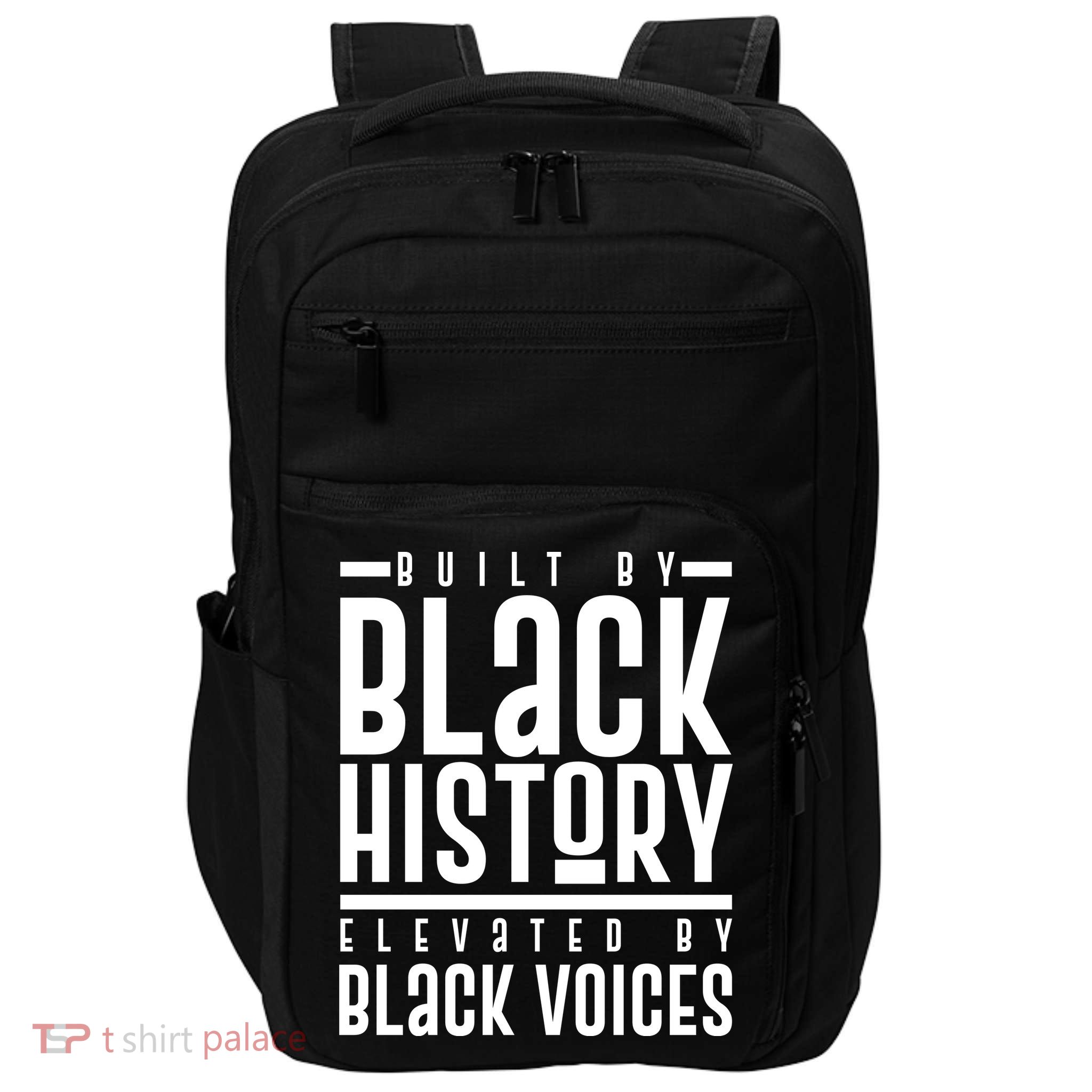 Built By Black History Elevated By Black Voices Impact Tech Backpack