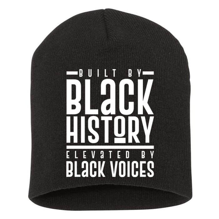 Built By Black History Elevated By Black Voices Short Acrylic Beanie
