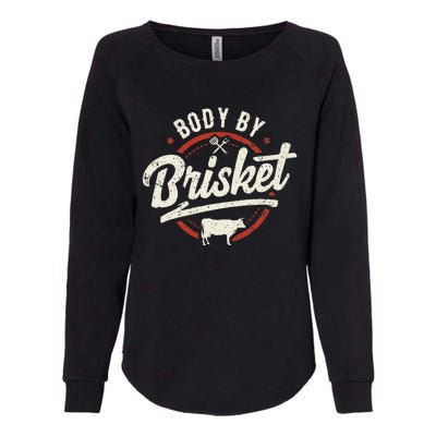 Body By Brisket Backyard Cookout BBQ Grill Womens California Wash Sweatshirt