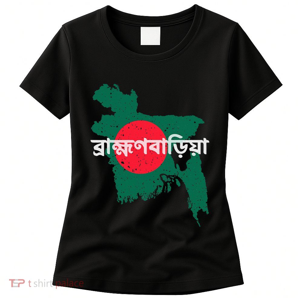 Brahmanbaria Bangladesh Bangladeshi Flag Map Souvenir Pride Womens T-Shirt