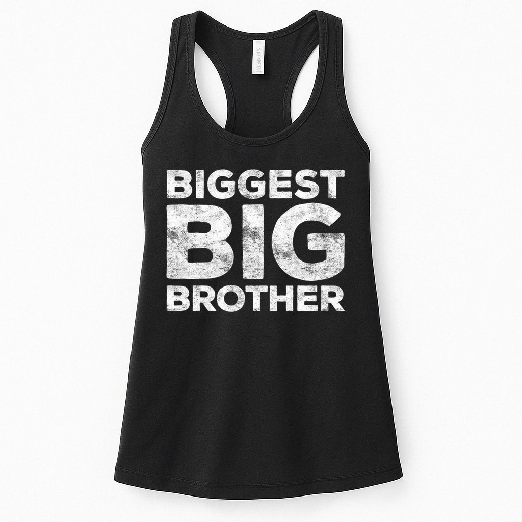 Biggest Big Brother Brother To Be Womens Tank Top