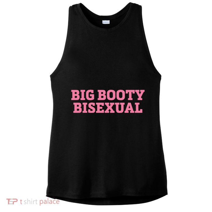 Big Booty Bisexual Lgbt Pride Month Ladies PosiCharge Tri-Blend Wicking Tank