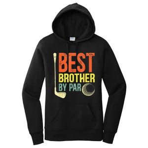 Best Brother By Par Father's Day Golf Gifts Grandpa Women's Pullover Hoodie