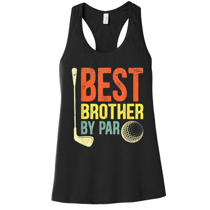 Best Brother By Par Father's Day Golf Gifts Grandpa Women's Racerback Tank