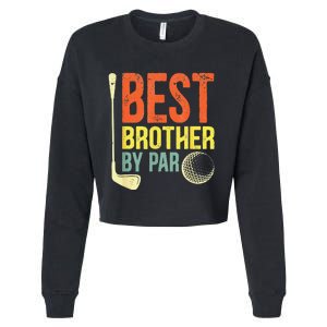 Best Brother By Par Father's Day Golf Gifts Grandpa Cropped Pullover Crew