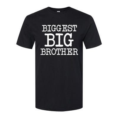 Biggest Big Brother For The Best Older Brother Softstyle® CVC T-Shirt