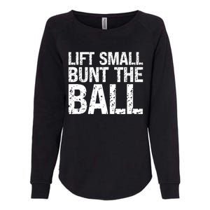 Baseball Batter Batting Strategy Lift Small Bunt The Ball Womens California Wash Sweatshirt