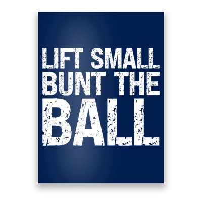 Baseball Batter Batting Strategy Lift Small Bunt The Ball Poster
