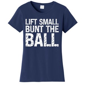 Baseball Batter Batting Strategy Lift Small Bunt The Ball Women's T-Shirt