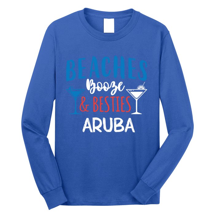 Beaches Booze Besties Bachelorette Aruba Trip Gift Long Sleeve Shirt