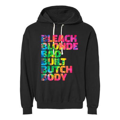 Bleach Blonde Bad Built Butch Body Garment-Dyed Fleece Hoodie